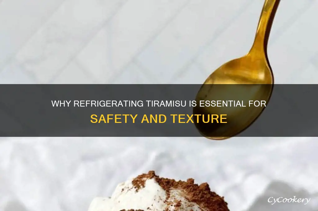 why do you have to refrigerate tiramisu