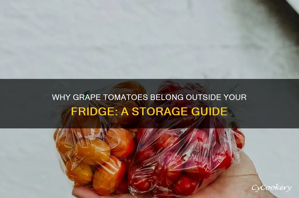 why do you never refrigerate grape tomatoes
