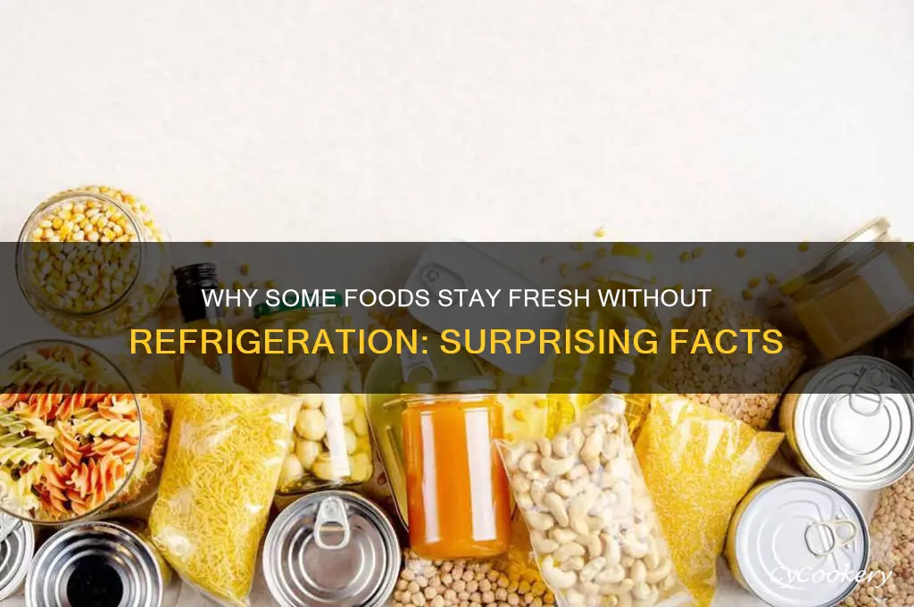 why do you not refrigerate some foods