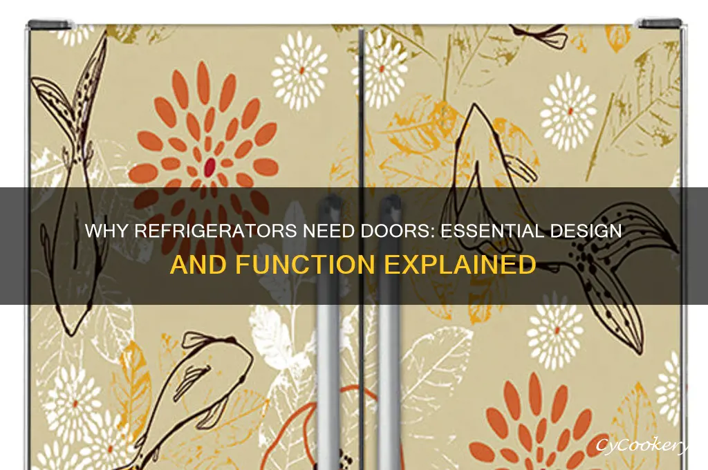 why does a refrigerator have a door