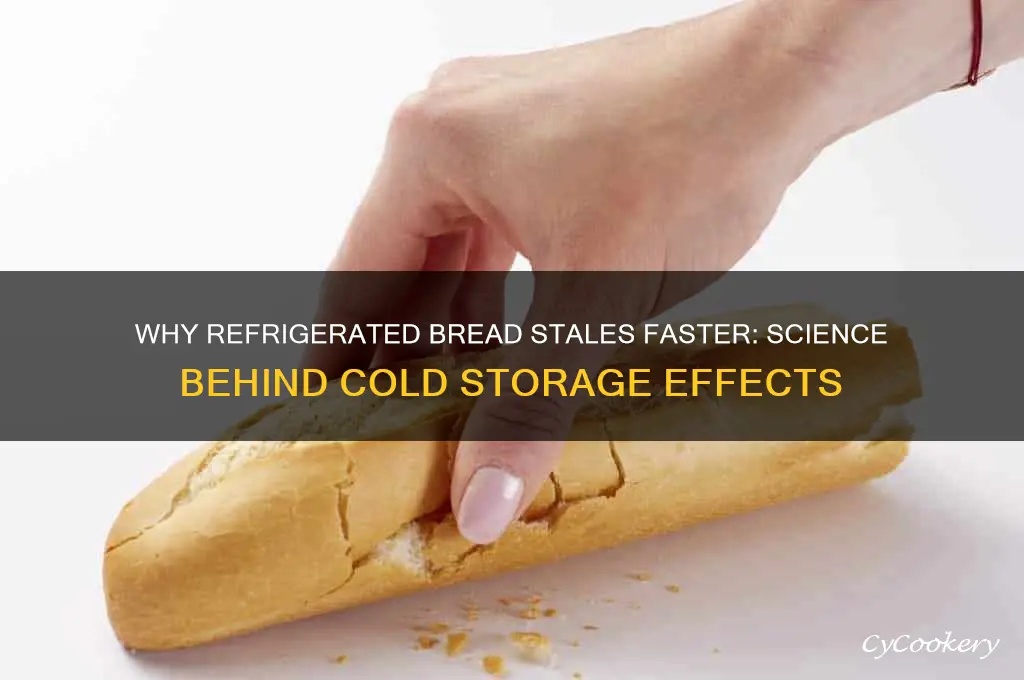 why does bread go stale when refrigerator