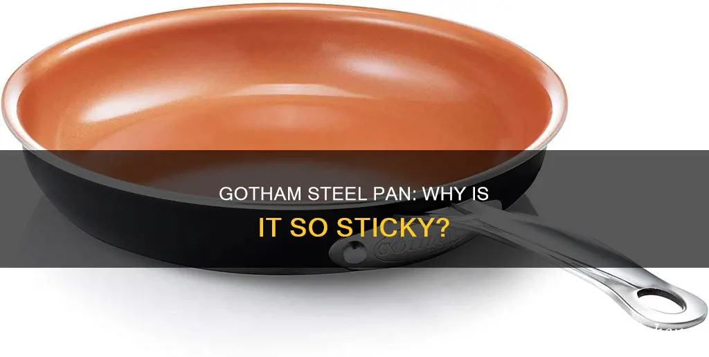 why does everything stick to my gotham steel pan