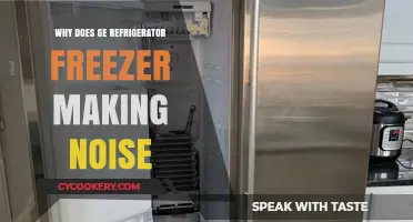 Why Your GE Refrigerator Freezer is Making Noise: Causes and Fixes