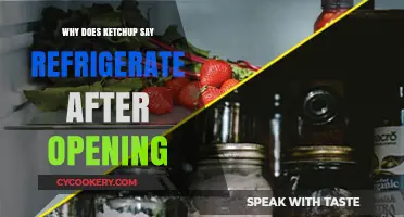 Why Refrigerate Ketchup After Opening? Uncovering the Science Behind It