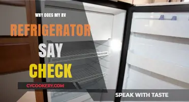 Why Your RV Fridge Displays 'Check': Troubleshooting and Solutions