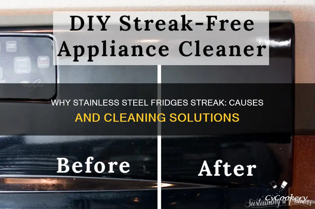 why does my stainless steel refrigerator streak