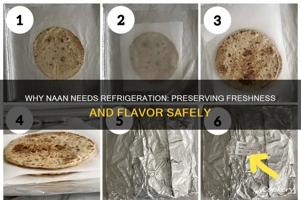 why does naan have to be refrigerated