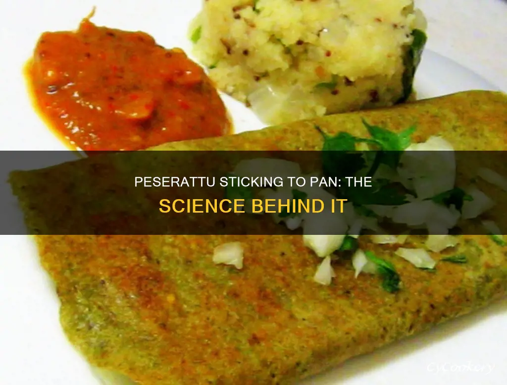 why does peserattu stick to pan