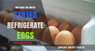 Why US Refrigerates Eggs: Uncovering the Unique American Practice