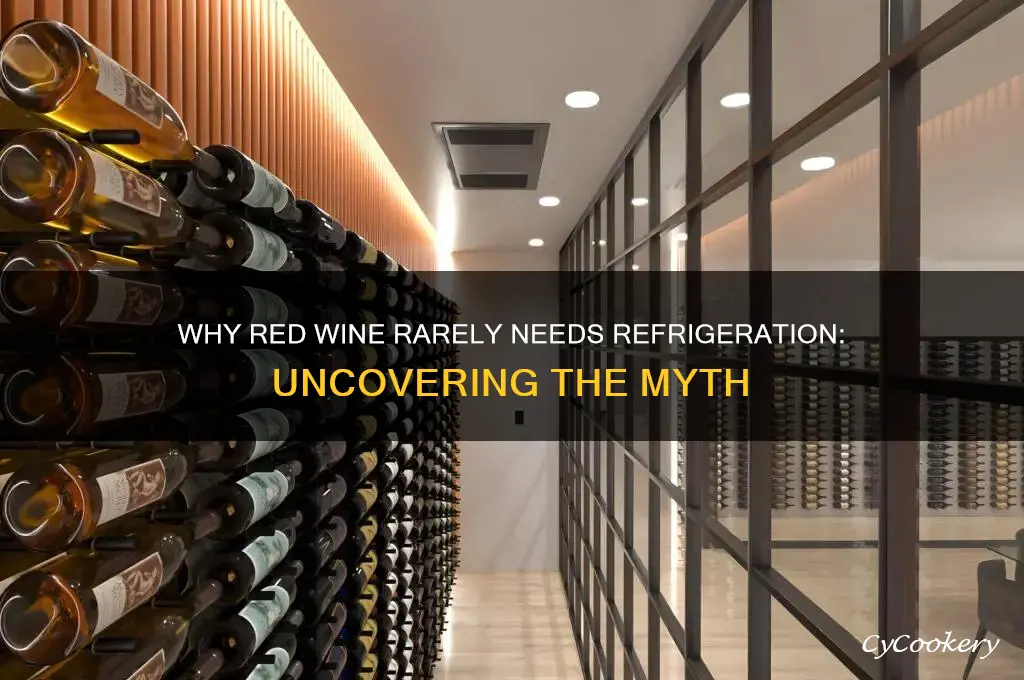 why don t people refrigerate red wine