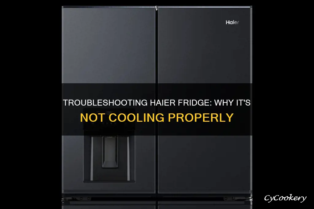 why is my haier refrigerator not cooling