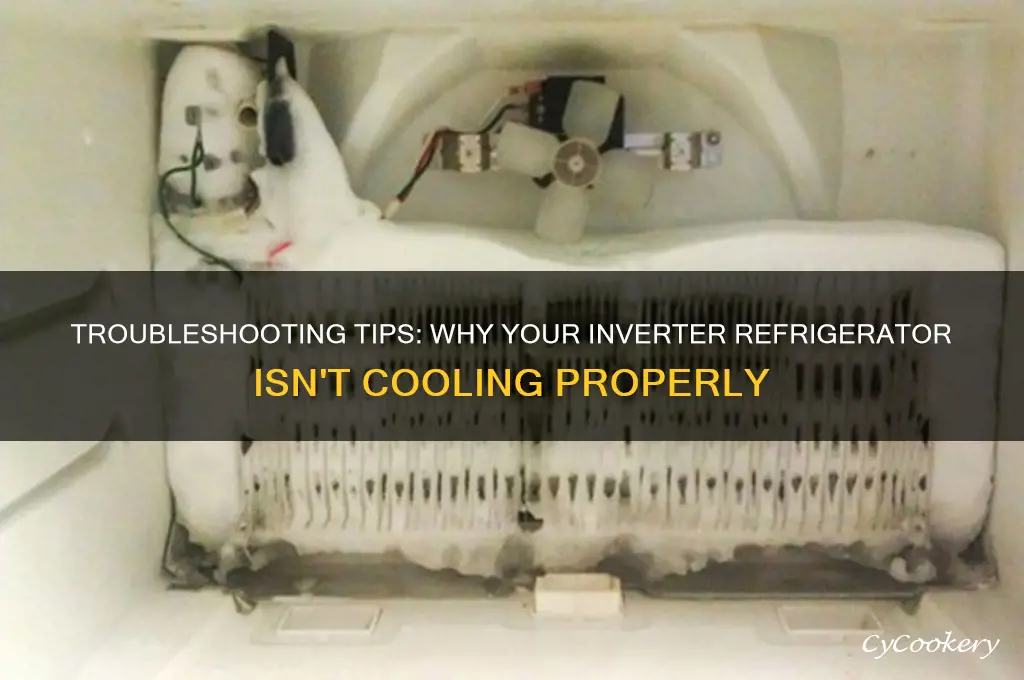 why is my inverter refrigerator not cooling