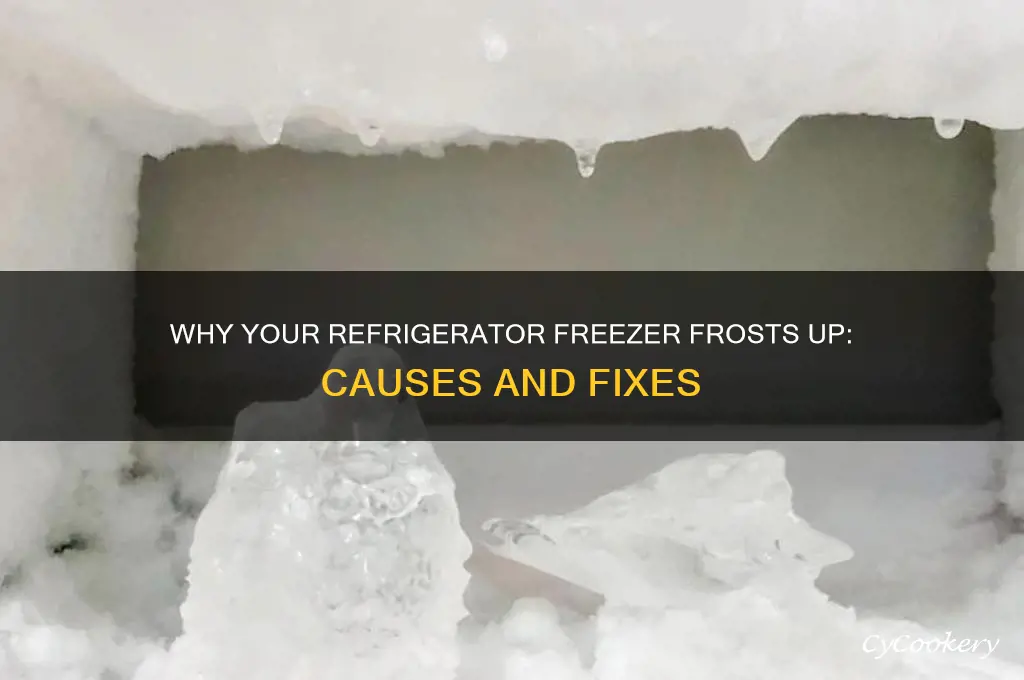 why is my refrigerator freezer frosting up