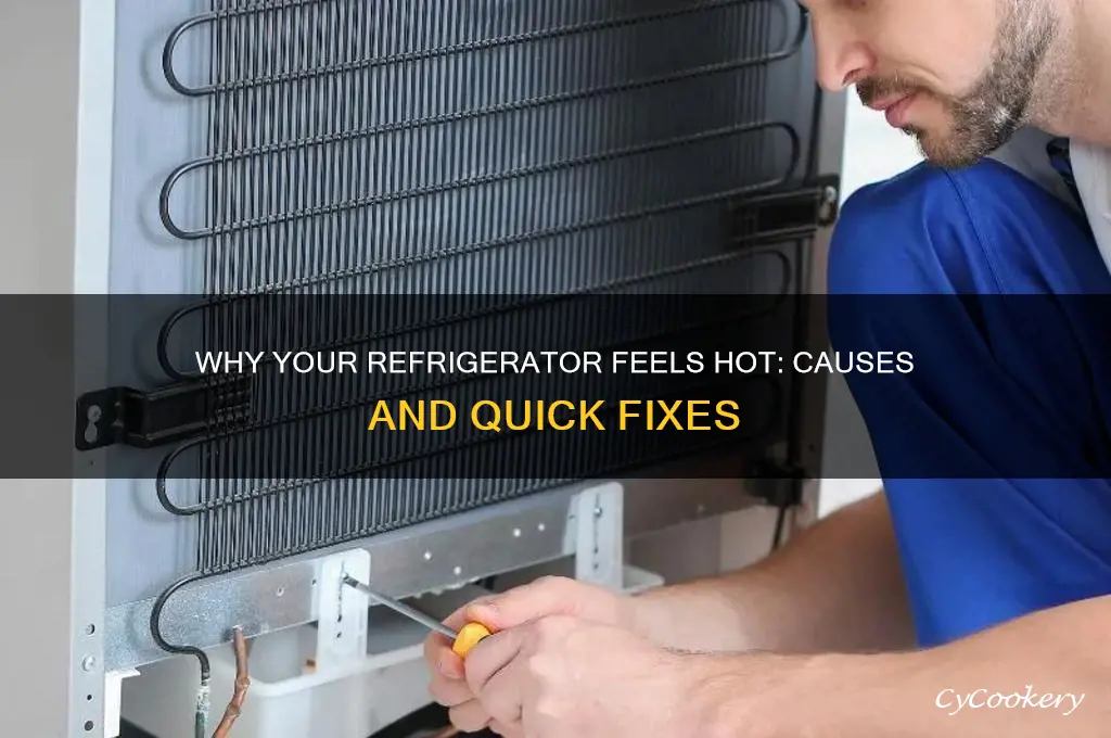 why is my refrigerator hot to touch