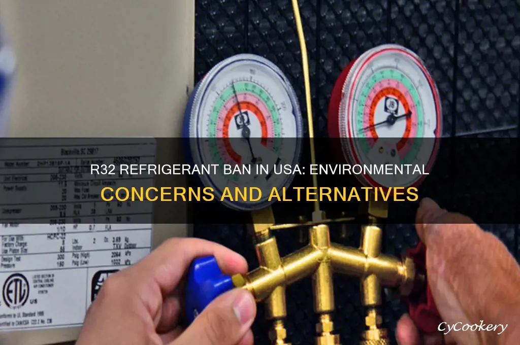 why is r32 refrigerant banned in usa