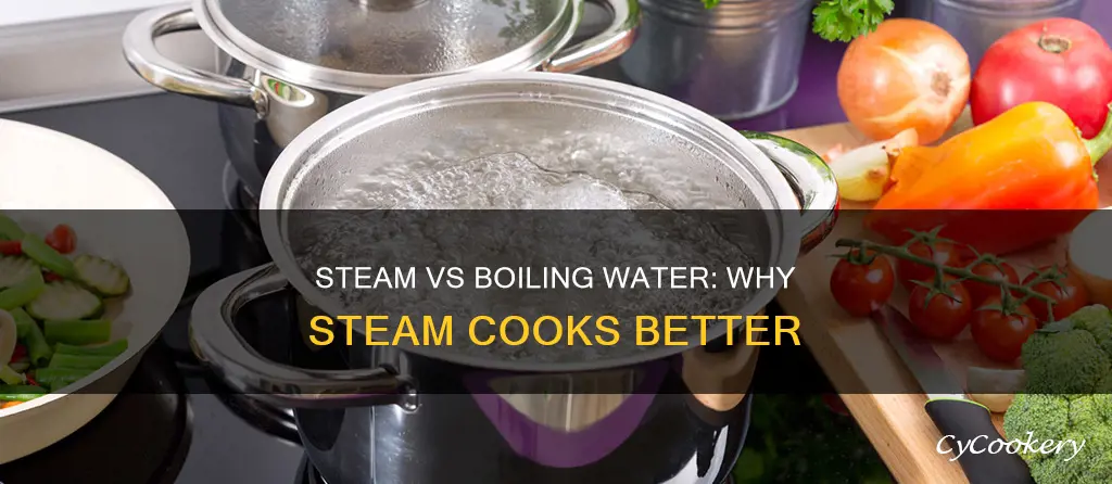 why is steam hotter than boiling water cooking