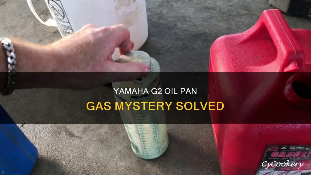 why is there gas in yamaha g2 oil pan