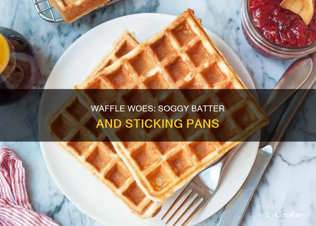 why is waffle soggy and stick to pan