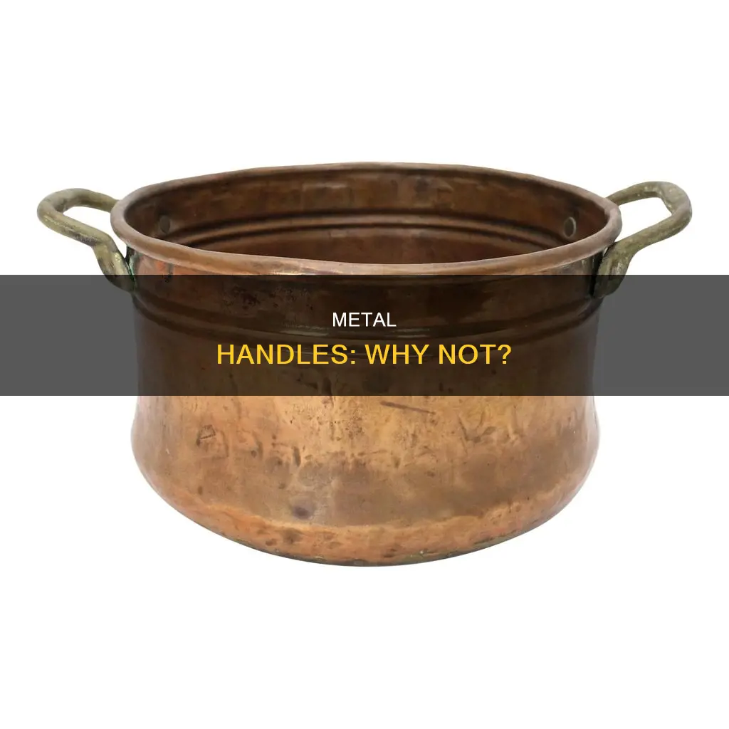 why pots and pans have handle made from non metals