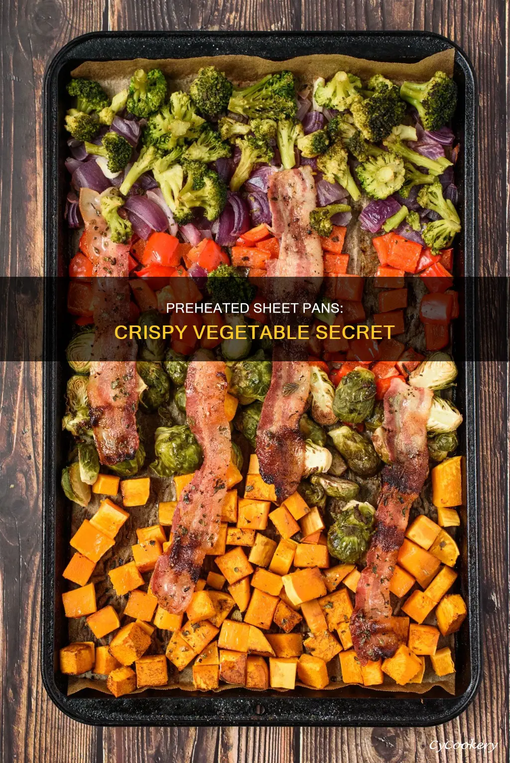 why preheat sheet pan for roasting vegetables