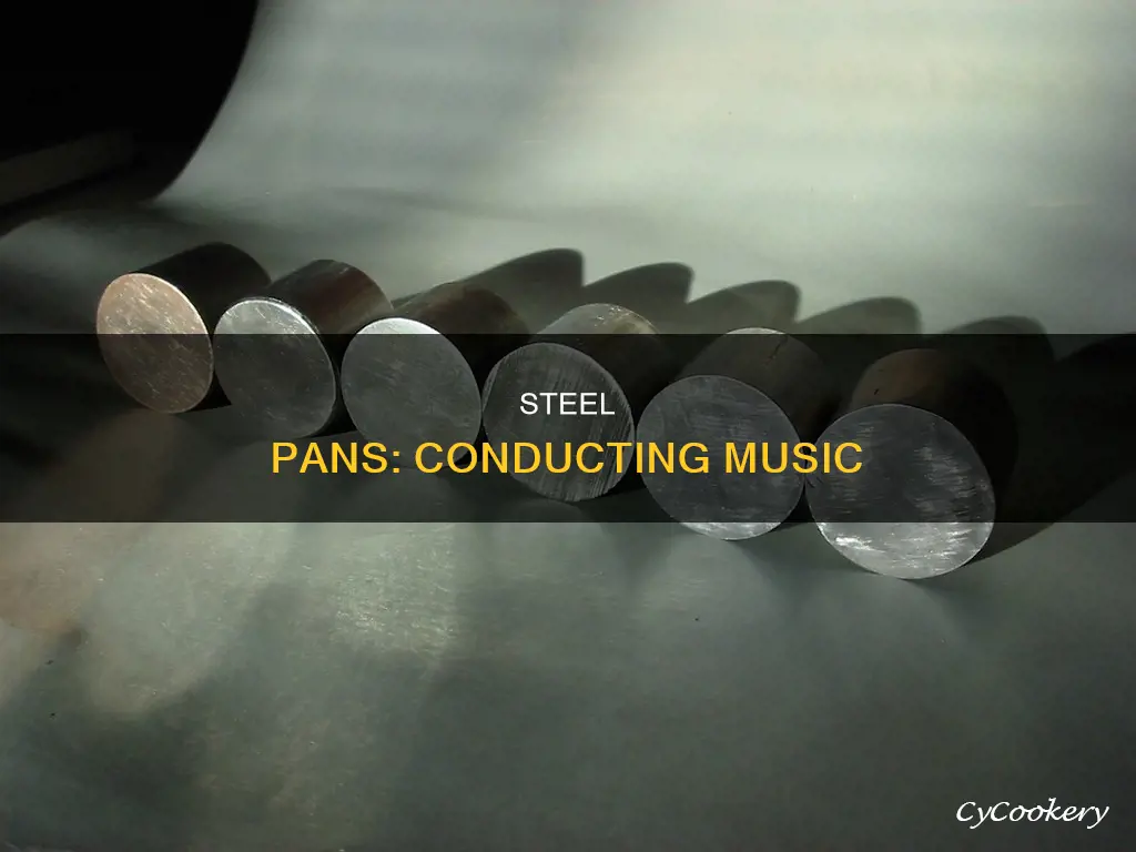 why steel pan are good conductor