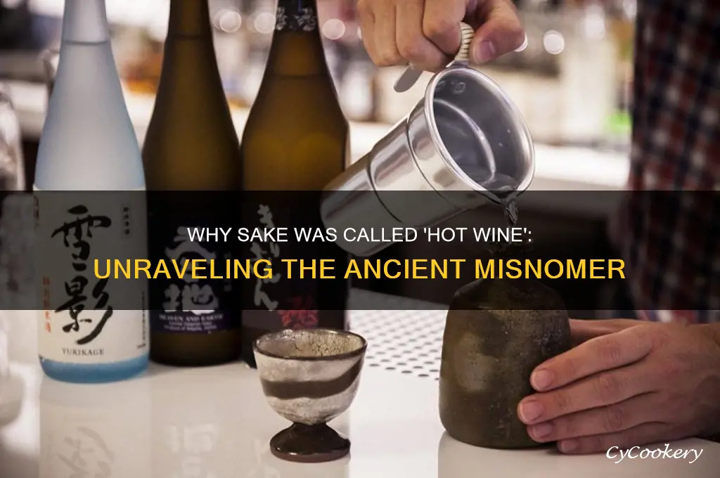 why was sake called hot wine