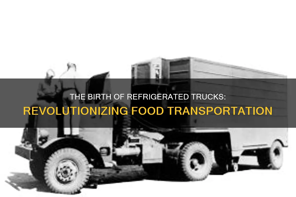 why was the first refrigerated truck made