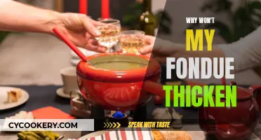 Troubleshooting Fondue: Why Won't It Thicken?