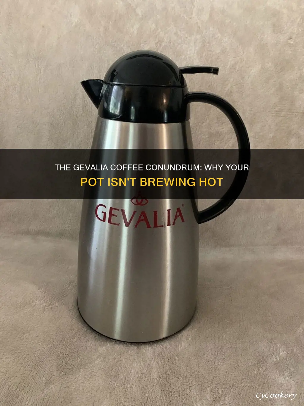 why would the gevalia coffee pot not get hot