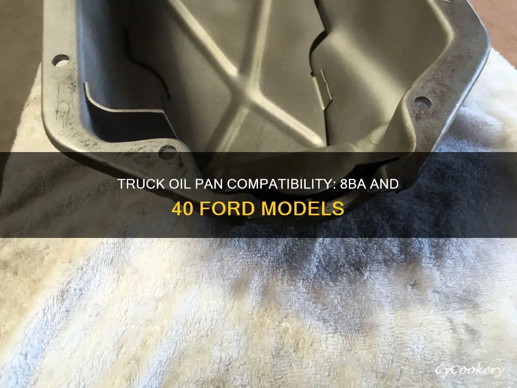 will 8ba truck oil pan fit 40 ford