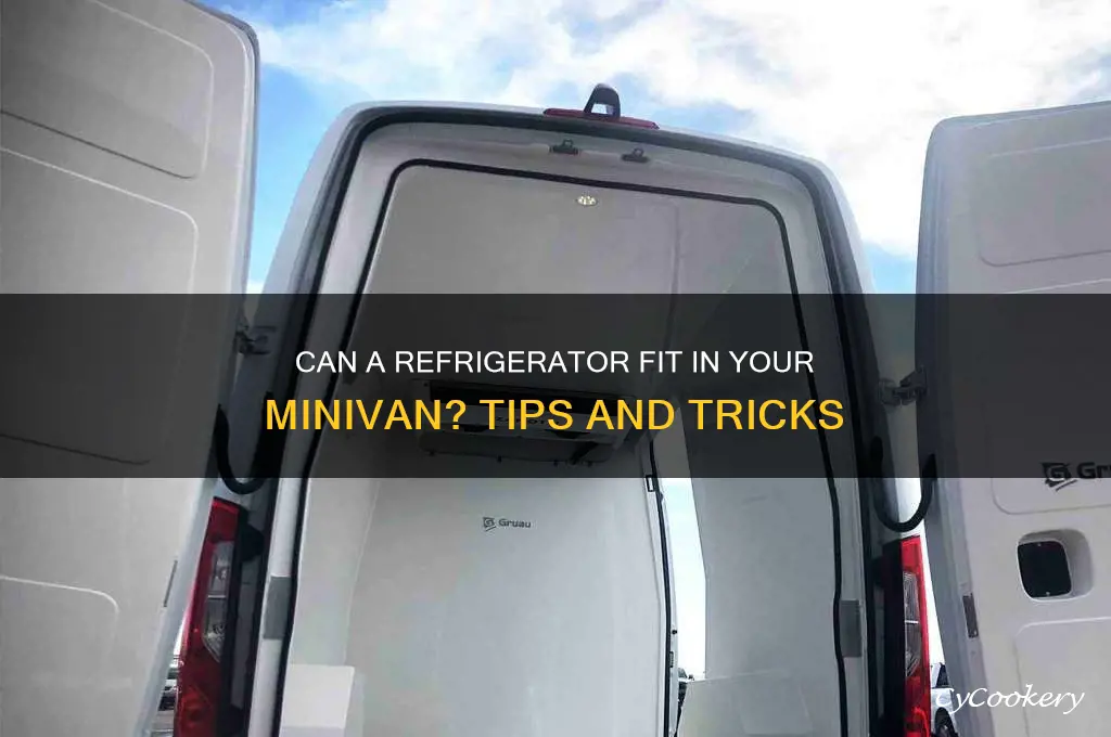will a refrigerator fit in a minivan