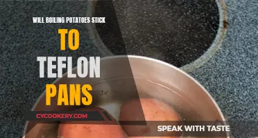 Boiling Potatoes: Will They Stick to Your Teflon Pan?