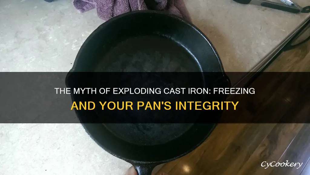 will cast iron pan explode if frozen