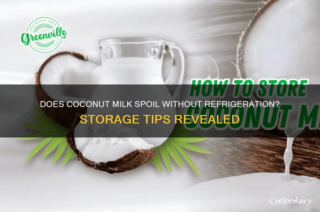 will coconut milk spoil if not refrigerated