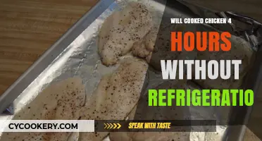 Cooked Chicken Left Out for 4 Hours: Safe or Spoiled?