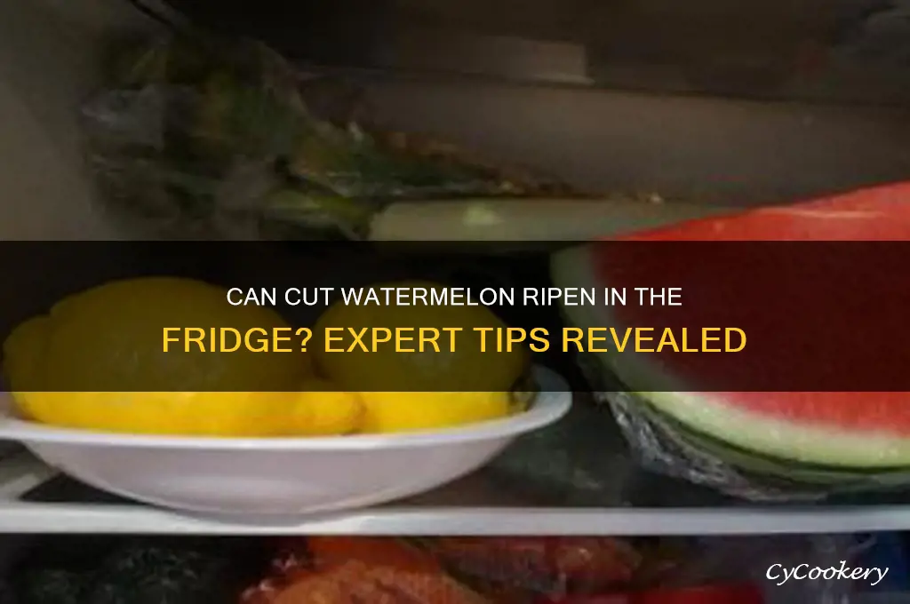 will cut watermelon ripen in the refrigerator