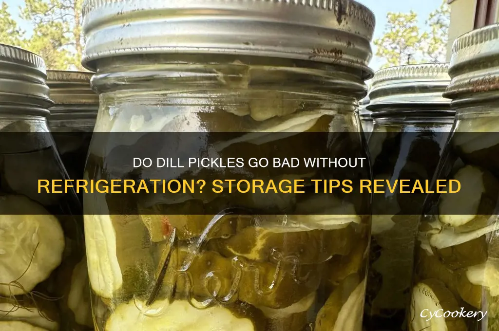will dill pickles spoil if not refrigerated