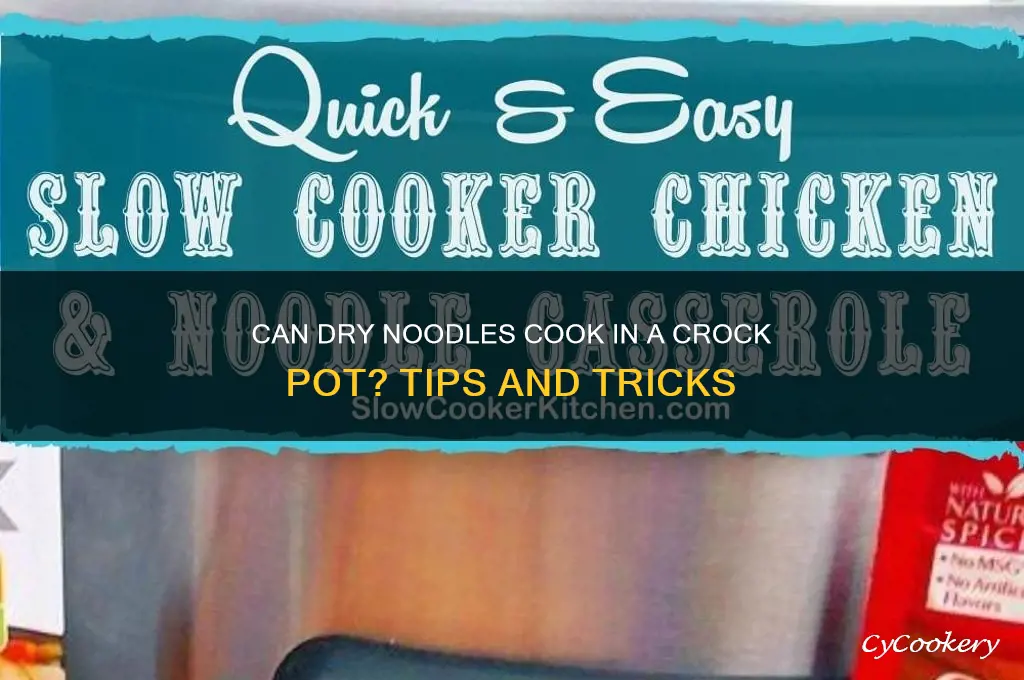 will dry noodles cook in a crock pot
