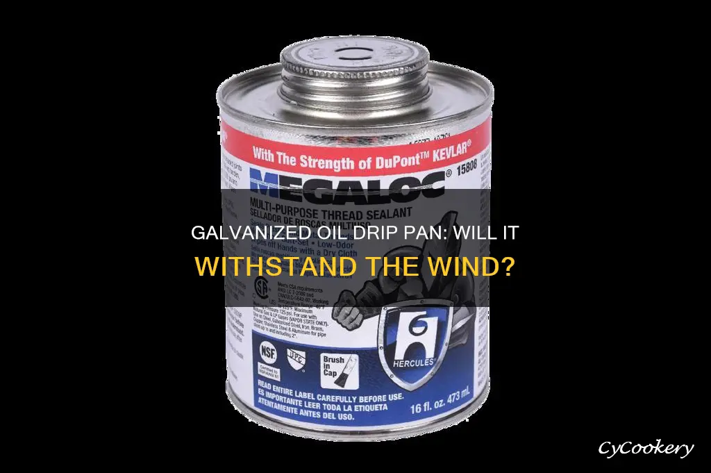 will galvanized oil drip pan blow away