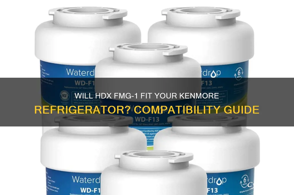 will hdx fmg-1 fit kenmore refrigerator