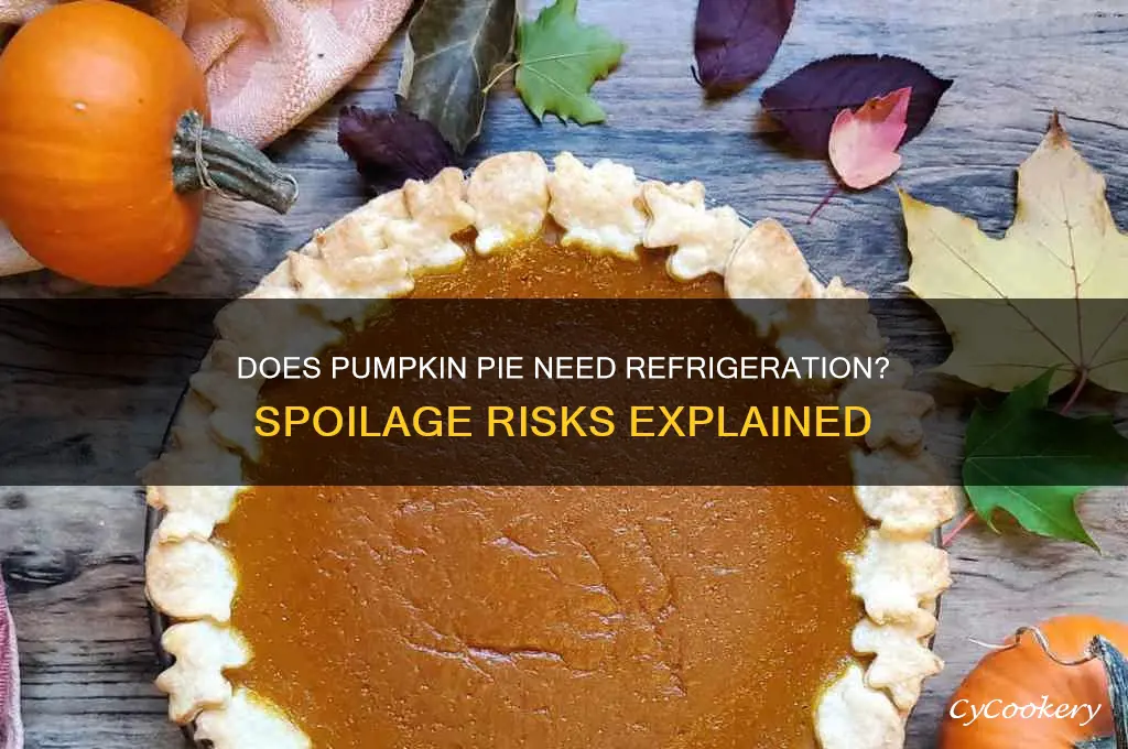 will pumpkin pie spoil if not refrigerated
