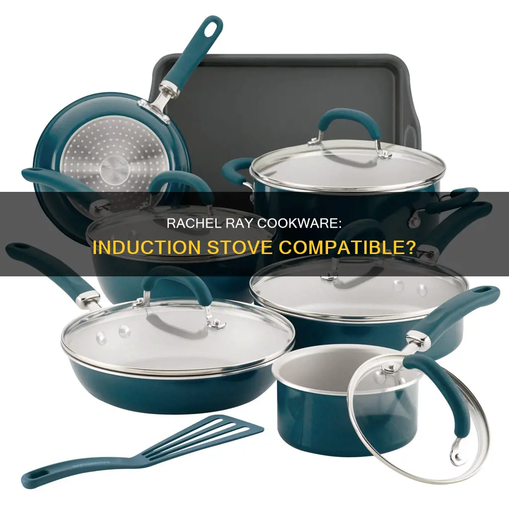 will rachel ray pot and pans work on induction stoves