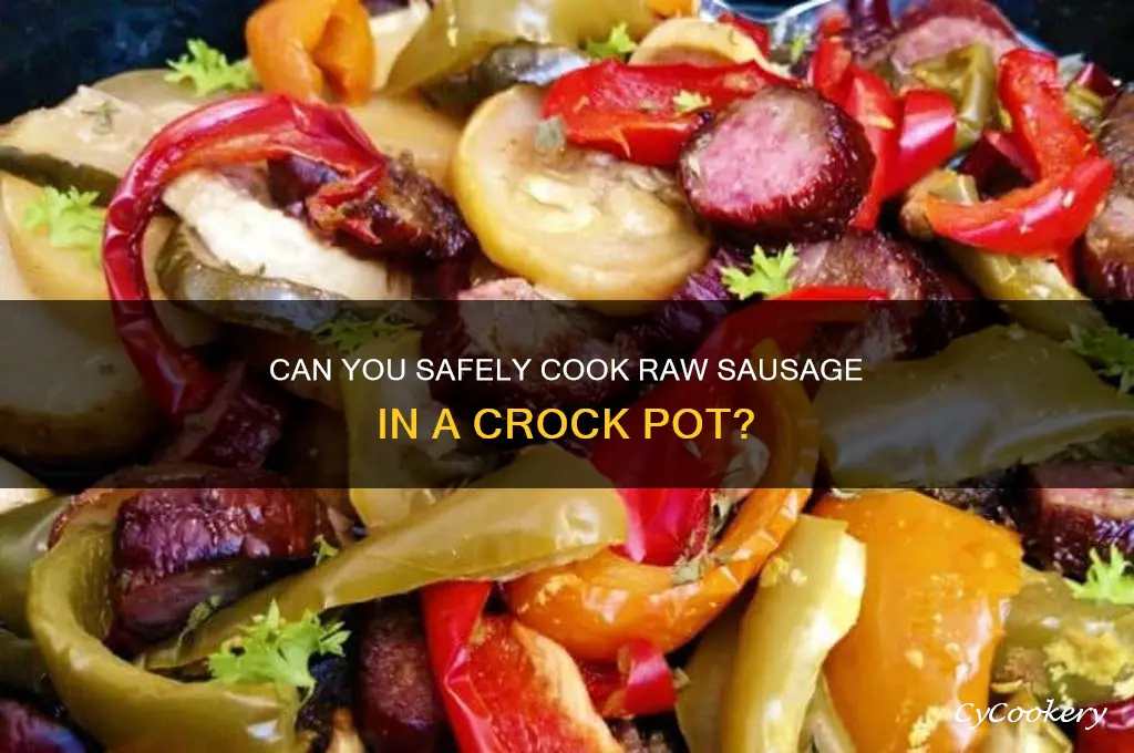 will raw sausage cook in a crock pot