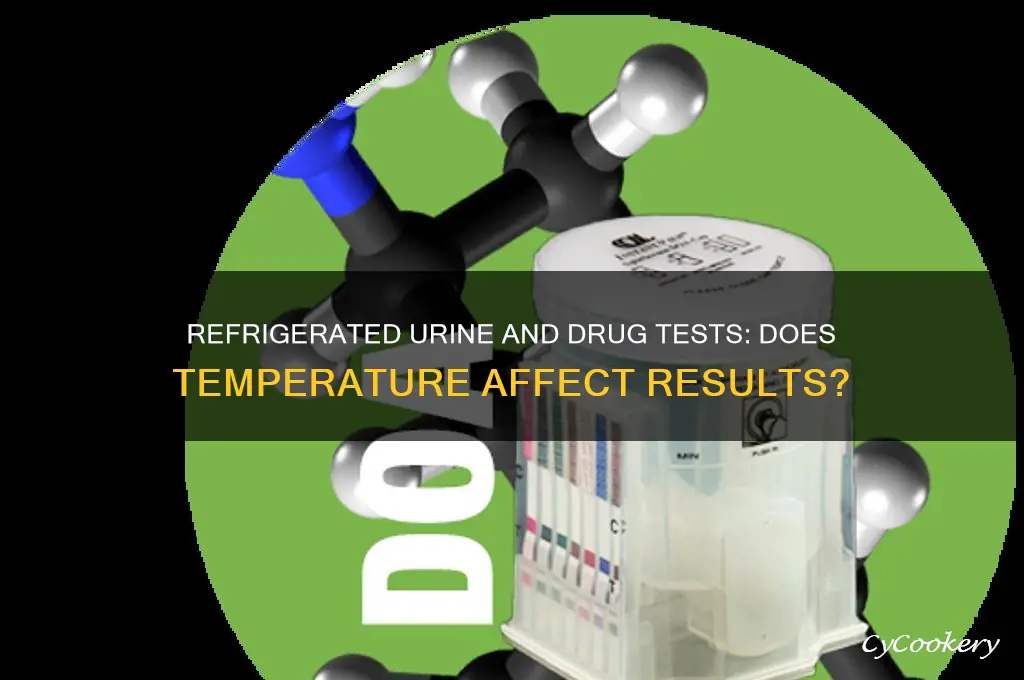 will refrigerated urine pass a drug test