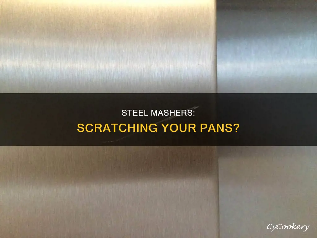 will stainless steel potato mashers scratch pans