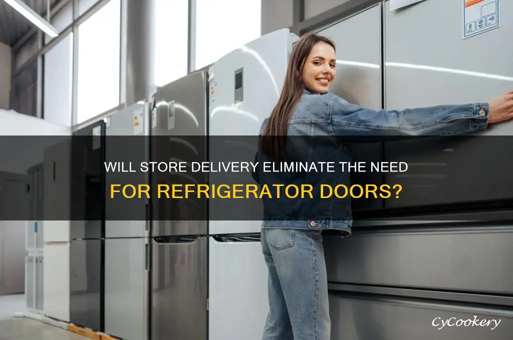 will store deliveey take off refrigerator doors