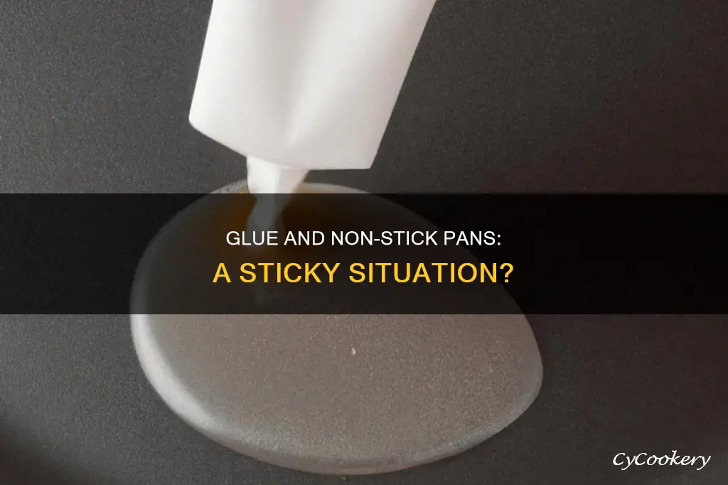 will super glue stick to a non stick pan