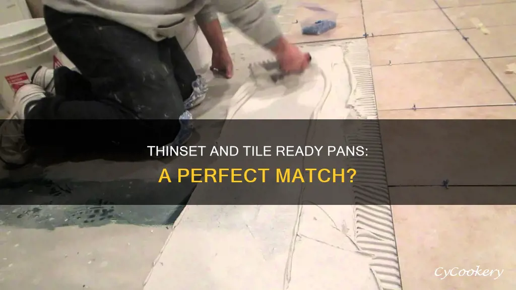 will thinset stick to tile ready pan