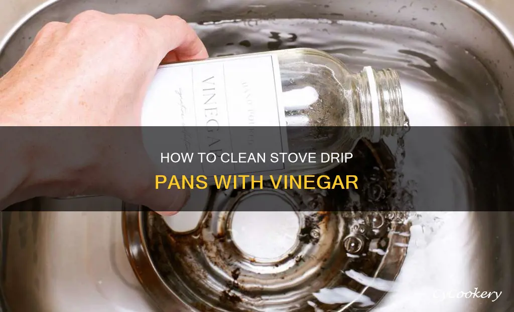 will vinegar clean drip pans from a stove