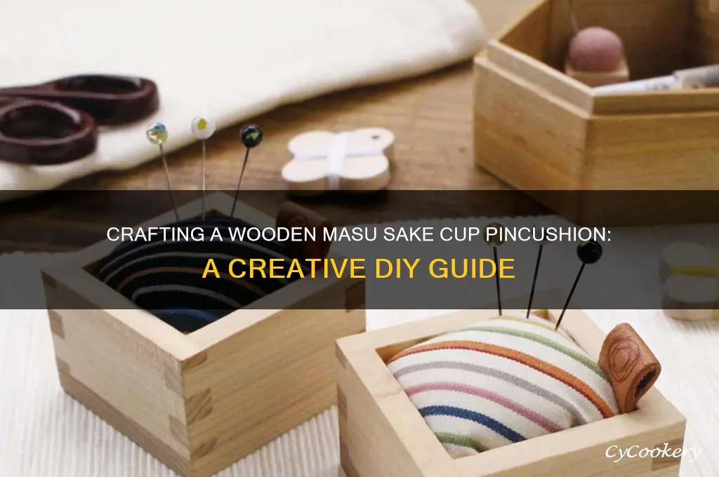 wooden masu sake cup pincushion